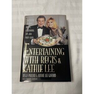 Entertaining with Regis & Kathie Lee : Year-Round Holiday Recipes First Edition